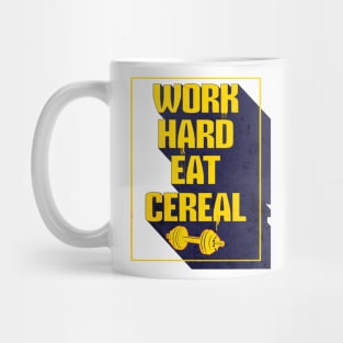 Workout Hard and Eat cereal Mug